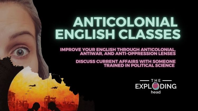 Anticolonial English classes - Justina Poskeviciute - The Exploding Head media
